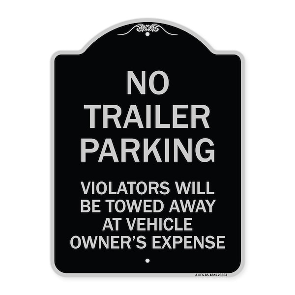No Parking No Trailer Parking Violators Will Be Towed Away at Vehicle Owners Expense, BS-1824-23663
